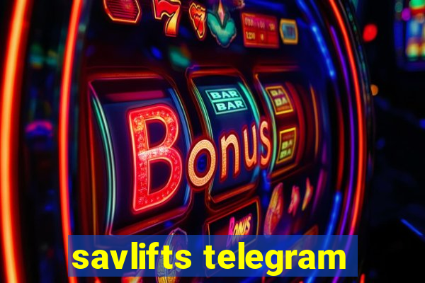 savlifts telegram